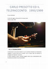 Research paper thumbnail of Carlo Presotto ed il teleracconto. 1993/1999