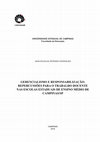 Research paper thumbnail of GERENCIALISMO E RESPONSABILIZAÇÃO: REPERCUSSÕES PARA O TRABALHO DOCENTE NAS ESCOLAS ESTADUAIS DE ENSINO MÉDIO DE CAMPINAS/SP CAMPINAS 2018