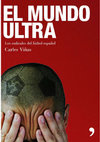 Research paper thumbnail of El mundo ultra. Los radicales del fútbol español