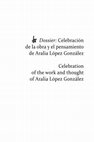 Research paper thumbnail of Presentación del dossier Celebración de la obra y el pensamiento de Aralia López González