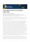 Research paper thumbnail of Cosa resta dell'economia libanese