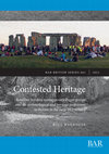 Research paper thumbnail of Contested Heritage: Relations between contemporary Pagan groups and the archaeological and heritage professions in Britain in the early 21st century