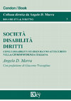 Research paper thumbnail of Società Disabilita Diritti - Come i Disability Studies  hanno attecchito nella giurisprudenza italiana