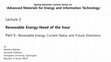 Research paper thumbnail of Lecture 2 Renewable Energy-Need of the hour Part-5-Renewable Energy, Current Status and Future Directions by