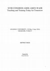 Research paper thumbnail of XVIII CONGRESS AMSE-AMCE-WAER Teaching and Training Today for Tomorrow ESKİŞEHİR, TURKEY ABSTRACT BOOK