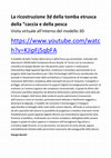 Research paper thumbnail of La ricostruzione 3d della tomba etrusca della “caccia e della pesca” Pannello multimediale con tour virtuale, collocato presso la tomba nella necropoli di Montarozzi Tarquinia (VT) 