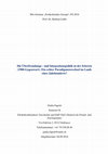 Research paper thumbnail of Die Überfremdungs -und Integrationspolitik in der Schweiz (1900-Gegenwart): Ein echter Paradigmenwechsel im Laufe eines Jahrhunderts?