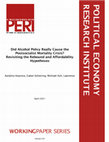 Research paper thumbnail of Did Alcohol Policy Really Cause the Postsocialist Mortality Crisis? Revisiting the Rebound and Affordability Hypotheses WORKINGPAPER SERIES