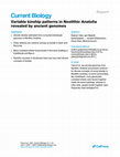 Research paper thumbnail of Variable kinship patterns in Neolithic Anatolia revealed by ancient genomes