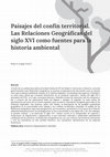 Research paper thumbnail of Paisajes del confín territorial. Las Relaciones Geográficas del siglo XVI como fuentes para la historia ambiental