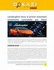 Research paper thumbnail of LAMBORGHINI LANZA EL PRIMER AUTOMÓVIL TOTALMENTE CONTROLADO POR ALEXA 1