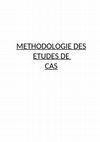 Research paper thumbnail of METHODOLOGIE DES ETUDES DE CAS Les études de cas