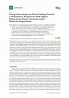 Research paper thumbnail of Energy Harvesting over Rician Fading Channel: A Performance Analysis for Half-Duplex Bidirectional Sensor Networks under Hardware Impairments