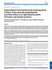 Research paper thumbnail of Antioxidants from barley husks impregnated in films of low-density polyethylene and their effect over lipid deterioration of frozen cod (Gadus morhua)