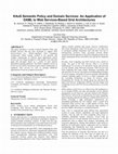 Research paper thumbnail of KAoS Semantic Policy and Domain Services: An Application of DAML to Web Services-Based Grid Architectures