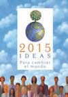 Research paper thumbnail of 2015 Ideas para cambiar el mundo. Diccionario para Educación Secundaria