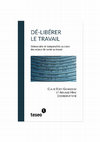 Research paper thumbnail of « "Libérer" le travail journalistique ou "démocratiser" l’entreprise de presse ? Polyvalence versus collégialité dans deux rédactions françaises », in Claire Edey Gamassou, Arnaud Mias (dir.), Dé-libérer le travail. Démocratie et temporalités au coeur des enjeux de santé au travail