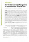 Research paper thumbnail of User-Centred Knowledge Management: A Constructivist and Socialized View