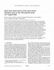 Research paper thumbnail of Quiet time observations of the open-closed boundary prior to the CIR-induced storm of 9 August 2008