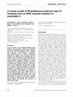 Research paper thumbnail of A mouse model of Waardenburg syndrome type IV resulting from an ENU-induced mutation in endothelin 3