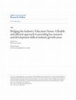 Research paper thumbnail of Bridging the Industry/Education Nexus; A flexible and efficient approach to providing key research and development skills in industry growth areas