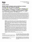 Research paper thumbnail of Mental health problems among healthcare workers involved with the COVID-19 outbreak