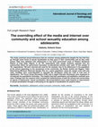 Research paper thumbnail of The overriding effect of the media and internet over community and school sexuality education among adolescents