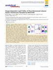 Research paper thumbnail of Oxygen-Dependent Lipid Profiles of Three-Dimensional Cultured Human Chondrocytes Revealed by MALDI-MSI