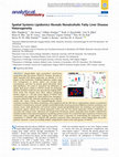 Research paper thumbnail of Spatial Systems Lipidomics Reveals Nonalcoholic Fatty Liver Disease Heterogeneity