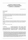 Research paper thumbnail of Sociedad y Crisis de Valores : Interrogantes y respuestas desde la Bioética y la Biojurídica