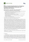 Research paper thumbnail of Effects of Spatial Sampling Interval on Roughness Parameters and Microwave Backscatter over Agricultural Soil Surfaces