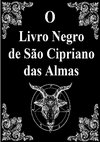 Research paper thumbnail of O Livro Negro de São Cipriano das Almas - Fernando R. Lopes