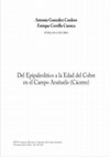 Research paper thumbnail of - XXVI Col. C.A.Del Epipaleolítico a la Edad del Cobre en el Campo Arañeulo