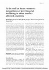 Research paper thumbnail of To be well at heart: women’s perceptions of psychosocial wellbeing in three conflict affected countries