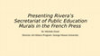 Research paper thumbnail of Presenting Rivera’s SEP Murals in the French Press (powerpoint)