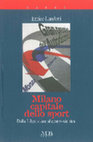 Research paper thumbnail of Milano capitale dello sport. Dalla Liberazione al centro-sinistra