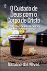 Research paper thumbnail of O Cuidado de Deus com o Corpo Cristo Amostras das 34 primeiras pgs