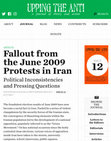 Research paper thumbnail of Fallout from the June 2009 Protests in Iran Political; Inconsistencies and Pressing Questions