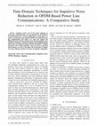 Research paper thumbnail of Time-Domain Techniques for Impulsive Noise Reduction in OFDM-Based Power Line Communications: A Comparative Study