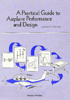 Research paper thumbnail of A practical guide to airplane performance and design