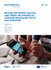 Research paper thumbnail of Beyond Networks, Militias and Tribes: Rethinking EU Counter-Smuggling Policy and Response