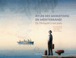 Research paper thumbnail of Contribution dans Virginie BABY-COLLIN, Sophie BOUFFIER, Stéphane MOURLANE (dir.), L’Atlas des migrations et mobilités en Méditerranée de l’Antiquité à nos jours, Arles, Actes Sud, 2021, p. 214-215