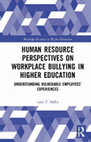 Research paper thumbnail of Is Bullying Baked into the University?: The Organizational Placement of Human Resources and Its Relationship with Workplace Bullying- SAMPLE CHAPTER 3