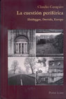 Research paper thumbnail of La cuestión periférica. Heidegger, Derrida, Europa