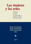 Research paper thumbnail of Las mujeresy las artes. Mecenas, artistas, emprendedoras, coleccionistas. B. Blasco, S. Ramiro y J. López [eds.]