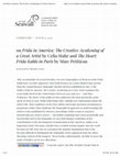 Research paper thumbnail of Review of Frida in America: The Creative Awakening of a Great Artist by Celia Stahr and The Heart: Frida Kahlo in Paris by Marc Petitjean