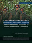 Research paper thumbnail of La importancia de la presencia del Ejército Brasileño en la Amazonía Occidental, con el fin de colaborar en la lucha contra los crímenes transnacionales y ambientales