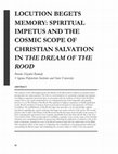 Research paper thumbnail of Locution Begets Memory: Spiritual Impetus and the Cosmic Scope of Christian Salvation in The Dream of the Rood