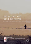 Research paper thumbnail of Palestine and Rule of Power: Local Dissent vs. International Governance