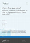 Research paper thumbnail of ¿Entre fans y devotos?: prácticas, creencias y simbologías de culto en el fandom de Harry Potter (Argentina)